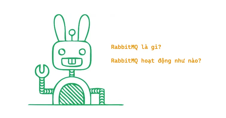 RabbitMQ là gì? RabbitMQ hoạt động như nào?