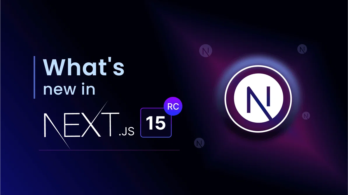 NextJs 15 có gì mới? So sánh NextJs 14 và NextJs 15